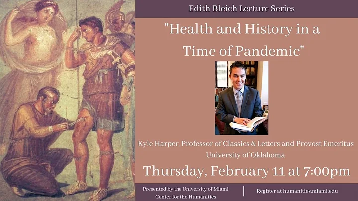 Bleich Lecture with Dr. Kyle Harper: "Health and H...