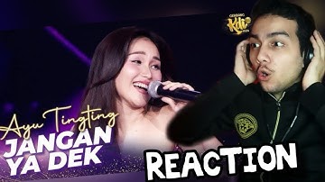 AYU TINGTING - JANGAN YA DEK live reaction