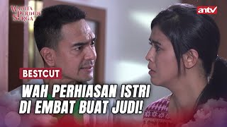 Nafkahin Kaga, Judi Paling Terdepan! | BestCut Wanita Perindu Surga ANTV Eps 71 (2/4)