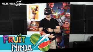 Fruit Ninja VR - AVAILABLE NOW!