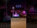 G20 in INDIA #g20 #g20summit