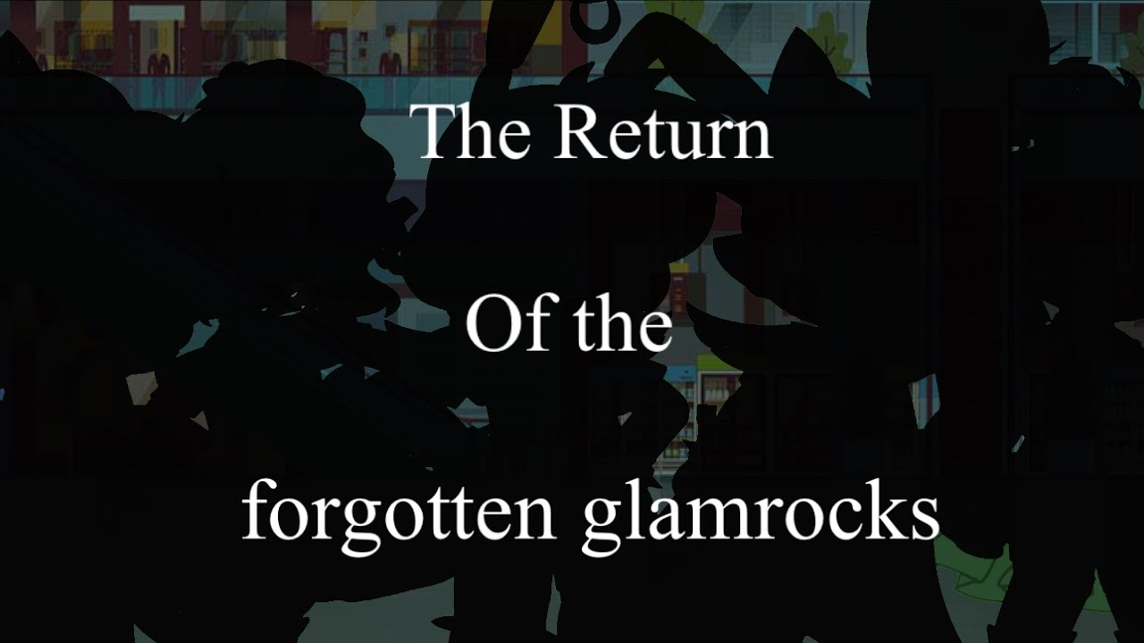 the-return-of-the-forgotten-glamrocks-fnaf-security-breach-gacha-club