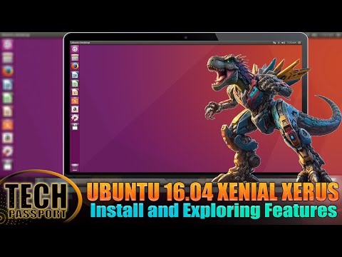 How to Install and Configure Ubuntu 16 for Optimal Performance | Ubuntu 16.04.7 LTS (Xenial Xerus)
