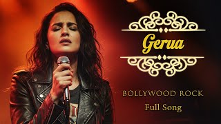 Gerua (Rock Version) – Arijit Singh ft. Antara Mitra | Bollywood Rock Cover 🎸🔥