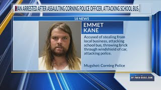 Man arrested after assaulting Corning Police Officer, attacking school bus