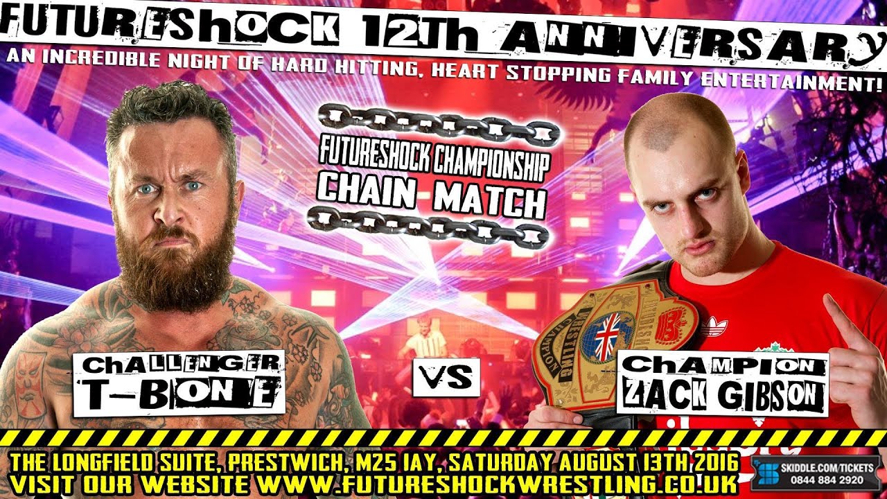 Zack Gibson vs T Bone in a CHAIN MATCH for the FutureShock Championship.