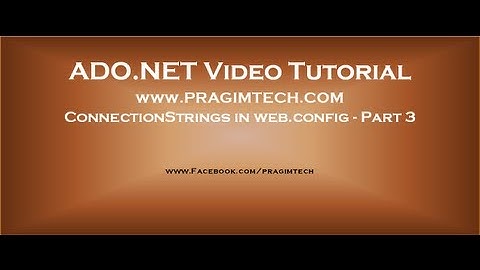ConnectionStrings in web.config configuration file - Part 3