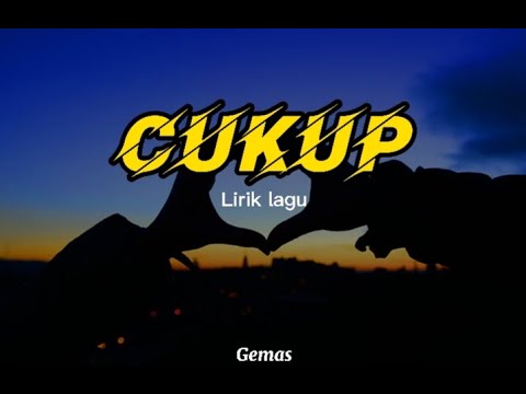 CUKUP~ACHA - COVER BY ARVIAN DWI (LIRIKLAGU)