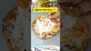 Leftover Roti Pizza Recipe | 5Min Easy Pizza| Guddukirasoi#shorts #Cooking # Guddukirasoi