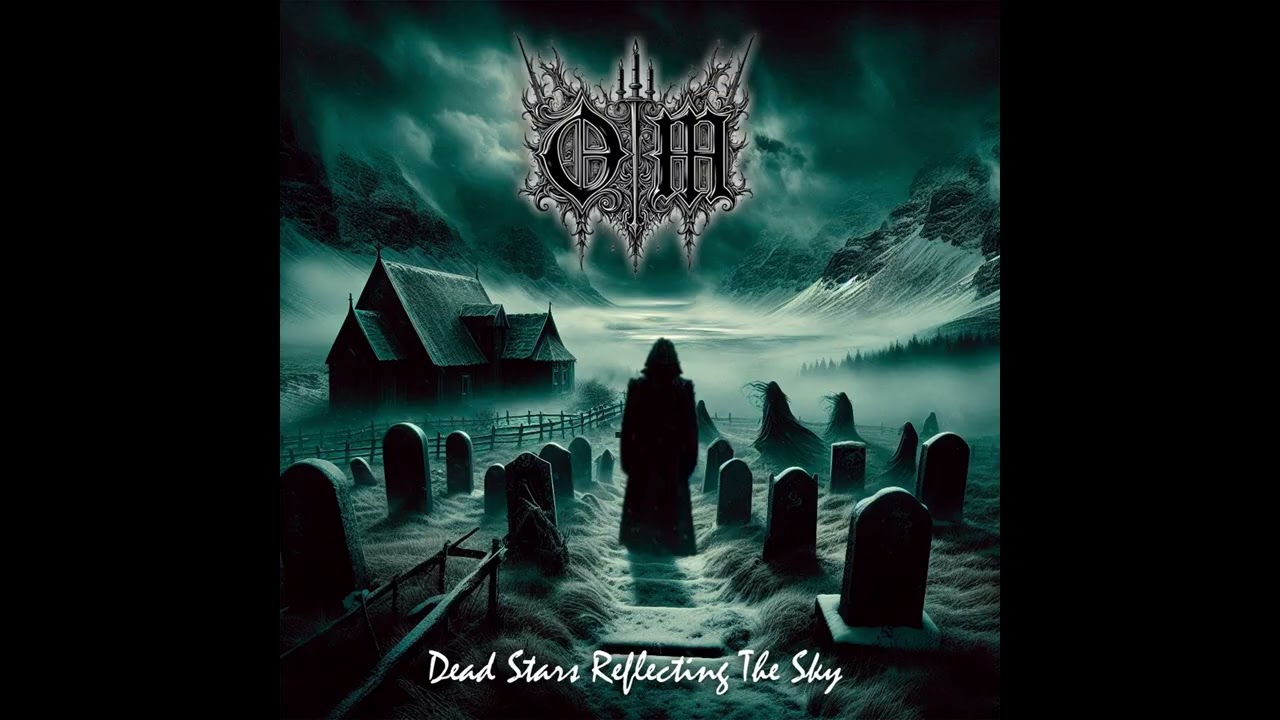 OM - Dead stars reflecting the sky (Full EP)