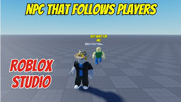 NPC AI - Detect a Player and Follow Them