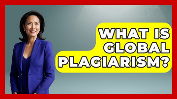 What Is Global Plagiarism? - The Language Library
