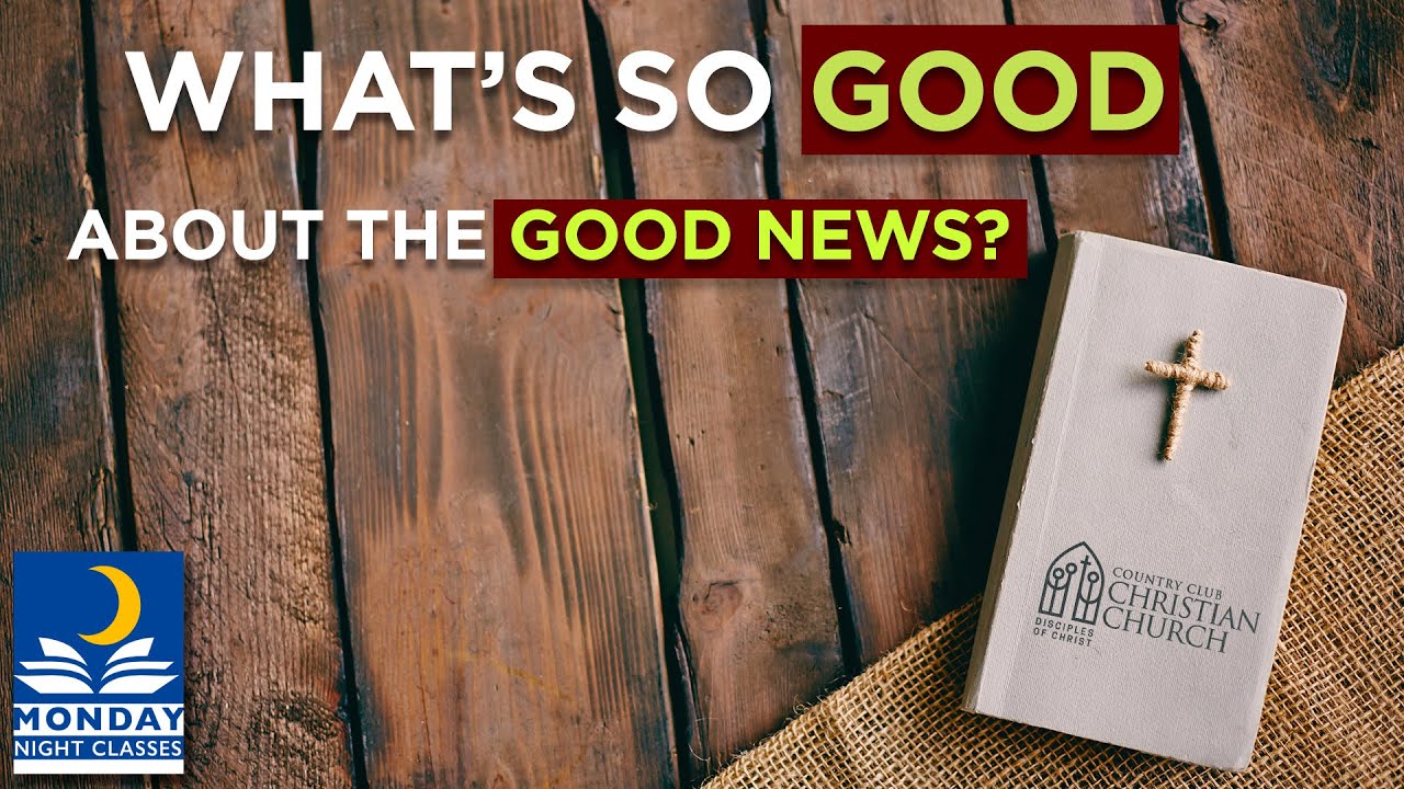 What's So Good About the Good News? (Part 1)
