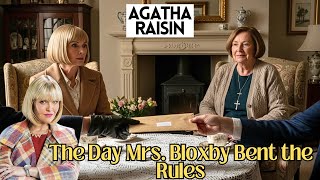 Agatha Raisin and the Day Mrs. Bloxby Bent the Rules