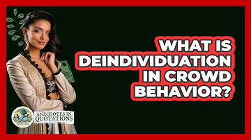 What Is Deindividuation in Crowd Behavior?