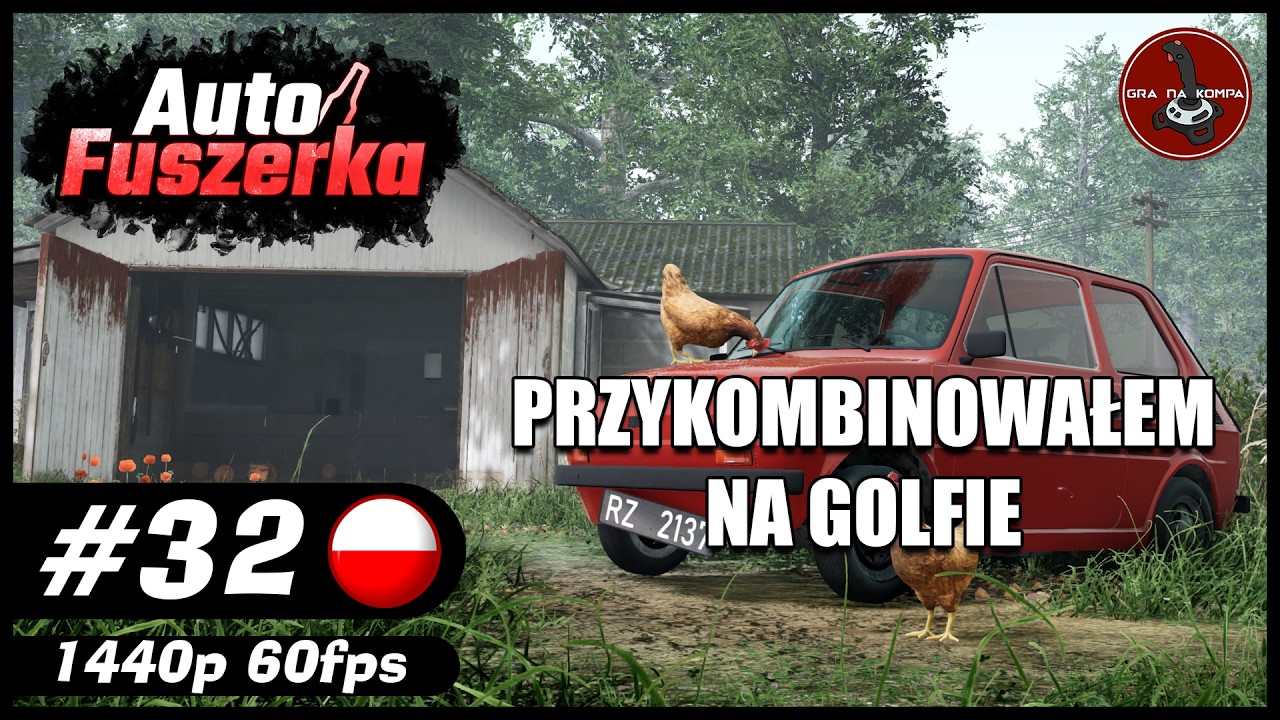 Przykombinowałem na Golfie || #32 || Auto Fuszerka gameplay PL