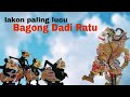 Lakon paling lucubagong dadi ratu ki seno nugroho