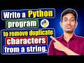 Remove Duplicate Characters from a String Using Python 🔥 | Python String Program in Telugu