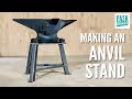 Making a Blacksmith Anvil Stand