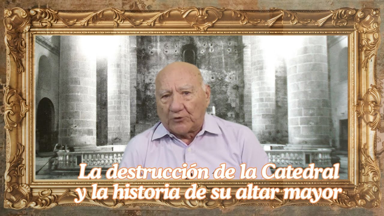 La destrucción de la S.I. Catedral de Mérida y la increíble historia de su altar mayor...