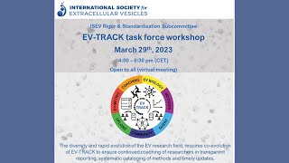 ISEV EV-TRACK Task Force Virtual Workshop 2023 screenshot 2