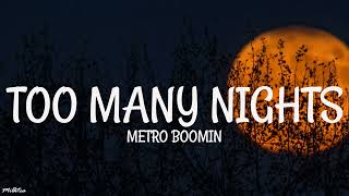 Metro Boomin - Too Many Nights (Lyrics) ft. Don Toliver, Future