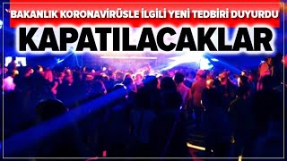 Eğlence Mekanları Kapanıyor Türkiyede Koronavirüs Tedbirleri A Haber A Haber