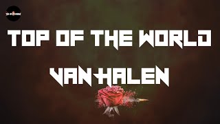 Van Halen - Top of the World (Lyrics)