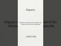 Organic #scienceexplained #scientificjourney #facts #fact #science #sciencefacts #school