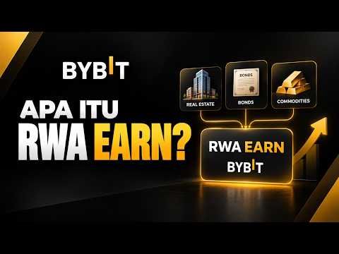 Apa Itu RWA Earn Bybit? Cara Kerja, Keuntungan & Risikonya