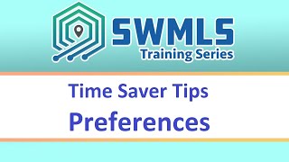 SWMLS Time Saver Tips - Preferences