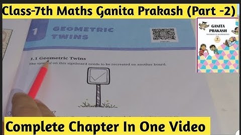 Class 7 Maths – Ganita Prakash Part-2 |  Chapter 1 Geometry Twins | Full Chapter Solutions 