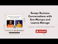 Business Conversations with Ann Muraya and Guest Leanne Marega