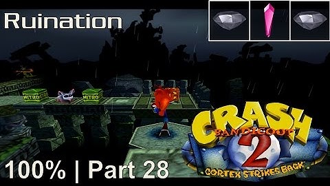 Crash Bandicoot 2 - 100% Playthrough, Part 28: Ruination