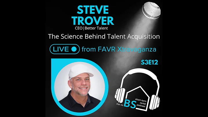 The Science Behind Talent Acquisition with Steve T...