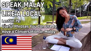 Speak Malay Like a Local - Lesson 79 : Useful Phrases to Have a Conversation in Malay screenshot 4