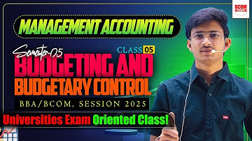 Budgeting and Budgetary Control Class 5 | Cash Budget | Management Accounting BCom