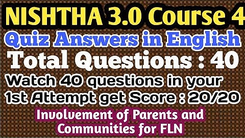Course 4 Quiz Answers in English | Nishtha 3.0 | Involvement of parents and communities for FLN |