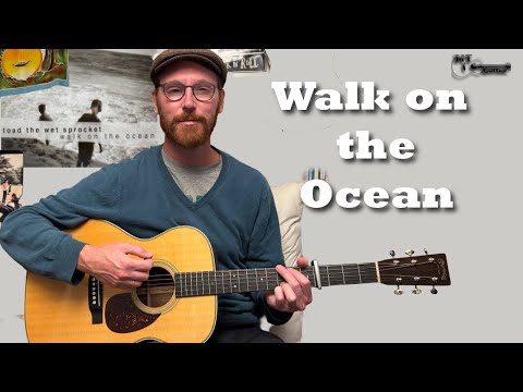 Walk On the Ocean - Toad the Wet Sprocket Guitar Lesson