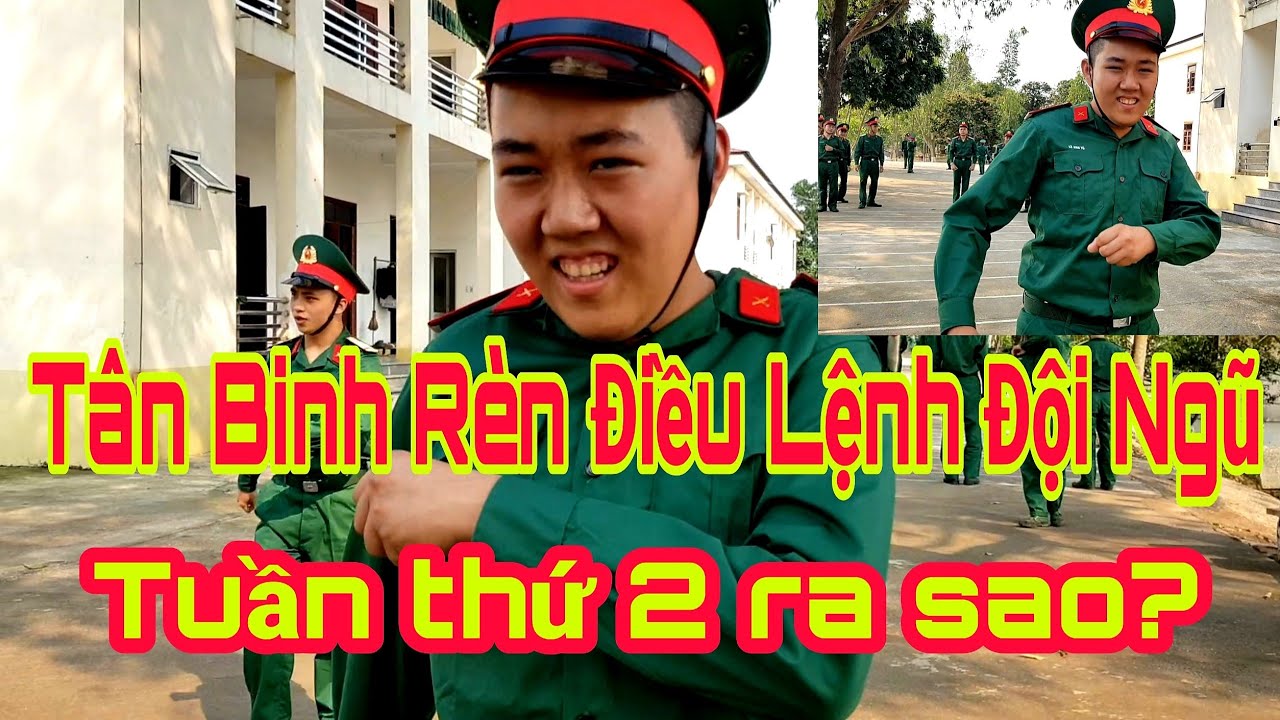 Tuần 2 Trong Quân Ngũ|Thực Hư Khổ Luyện Điều Lệnh Đội Ngũ Của Tân Binh|Sống Trong Quân Ngũ