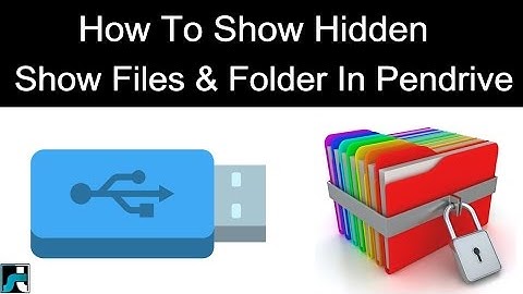 How To Show Hidden Files and Folders In Pendrive (2 Ways)