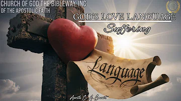 God's Love Language: Suffering - Apostle C. A. Cowart