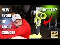 The New Ryobi HP Angle Grinder Just Got Real (For Home Owners) 2021