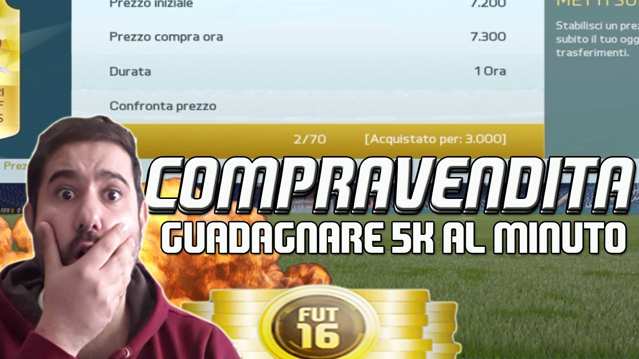 GUADAGNARE 5K AL MINUTO • COMPRAVENDITA FIFA 16 ITA