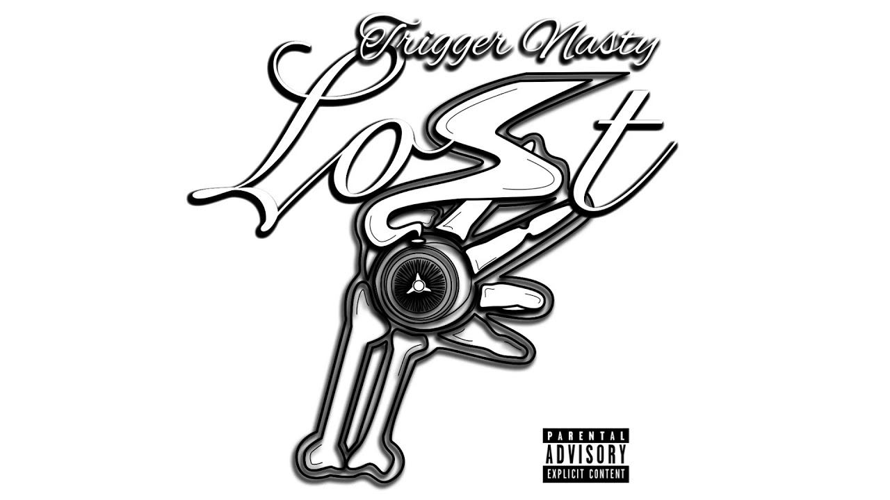 Trigger Nasty Rapper Trigger Nasty - Lost (New 2018 Unreleased) - YouTube