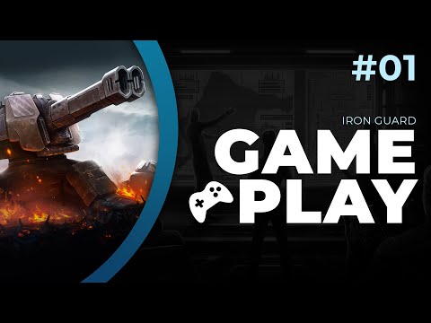 IRON GUARD | Прохождение #1