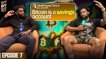 Bit by Bit Episode 7: Bitcoin is my savings account