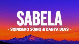 SABELA - @Sqiniseko_SqinQ @Danya_devs lyrics
