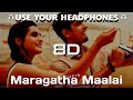 Maragatha maalai takkar trip nation  8d audio