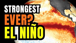 Strongest El Nino on Record